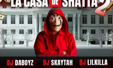 LA CASA DE SHATTA VOL 2 ★ DJS DABOYZ ★ LIL KILLA ★ SKAYTAH ★ WONDERLAND CLUB